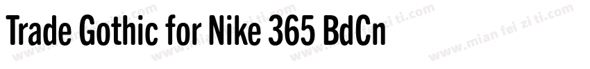 Trade Gothic for Nike 365 BdCn字体转换